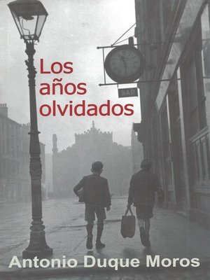 cover image of Los años olvidados